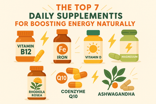The Top 7 Daily Supplements for Boosting Energy Naturally