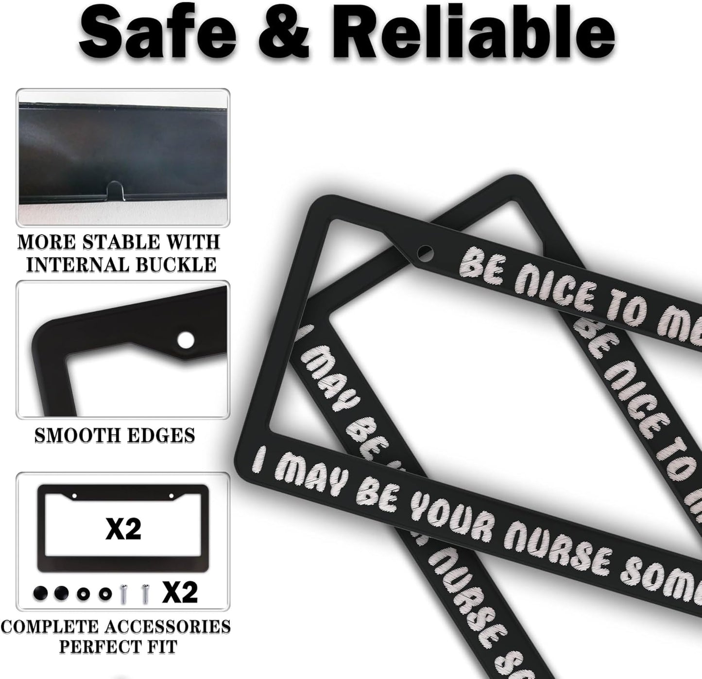 License Plate Frames Black and White License Plate Frame Be Nice to Me I May Be Your Nurse Someday Universal Aluminum Car Accessory 2 Pack with Screw Covers Set