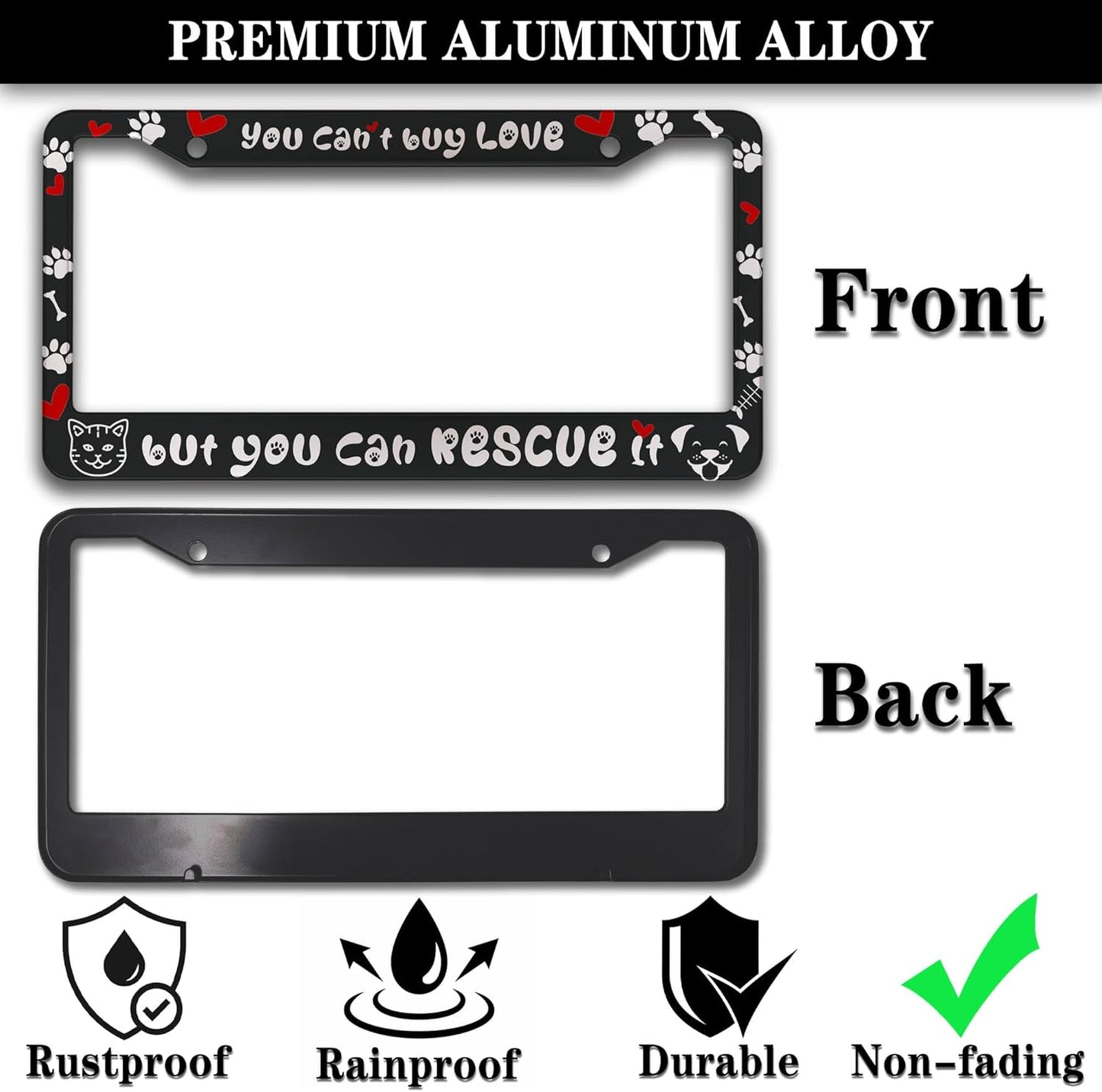 License Plate Frame Black and White Front License Plate Bracket You Can’t Buy Love, but You Can Rescue It Aluminum Metal Car Accessory 2 Pack with Screw Covers Set